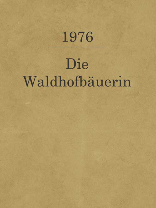 Die Waldhofbäuerin_1976