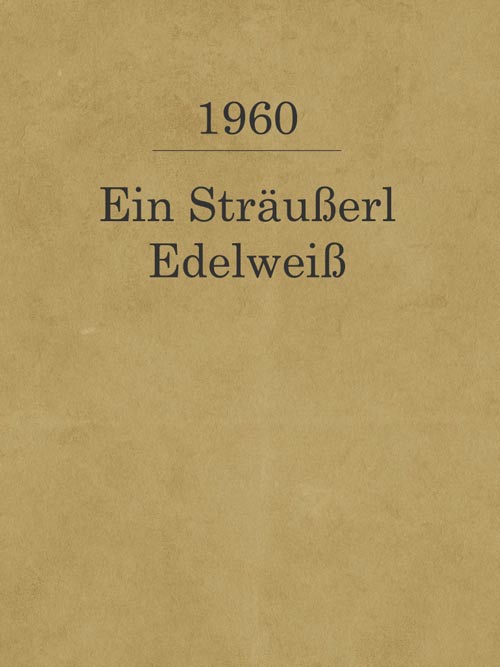 Ein Sträußerl Edelweiß_1960